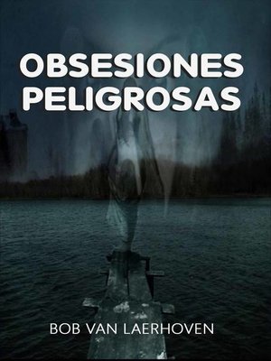 cover image of Obsesiones Peligrosas